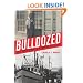 Bulldozed:'Kelo,' Eminent Domain and the American Lust for Land