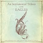 Click here to buy An Instrumental Tribute to the Eagles by  The Country Dance Kings .