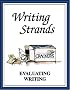 Evaluating Writing (Writing Strands Ser) (Writing Strands Ser)