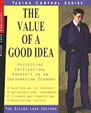 The Value of a Good Idea: Protecting Intellectual Property in an Information Economy