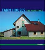 Farm Houses: The New Style
