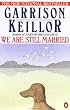 We Are Still Married: Stories and Letters