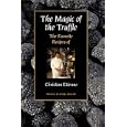 The Magic of the Truffle: The Favorite Recipes of Christian Etienne