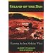 Island of the Sun: Mastering the Inca Medicine Wheel