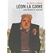 L�on la came : Laid pauvre et malade suivi de Priez pour nous