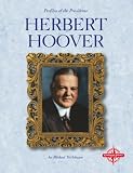 Herbert Hoover (Profiles of the Presidents (Compass Point Press))