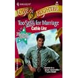 Too Sexy For Marriage (Marriage Makers) (Harlequin Love & Laughter, No 39)