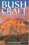 Bush Craft: Outdoor Skills and Wilder...
