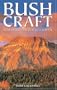 Bush Craft: Outdoor Skills and Wilderness Survival