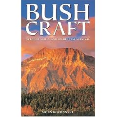 Bushcraft: Outdoor Skills and Wilderness Survival