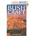 Bushcraft: Outdoor Skills & Wilderness Survival