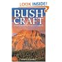 Bushcraft: Outdoor Skills and Wilderness Survival