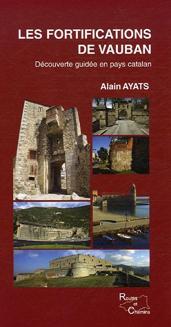City Travel Guides Discounted  Used : Les fortifications de Vauban : Découverte guidée en pays catalan
