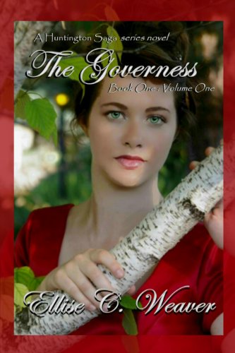 The Governess Volume One: Book One (A Huntington Saga Series)