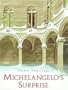 Michelangelo's Surprise