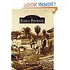 Early Phoenix (Images of America: Arizona)
