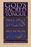  : God's Sacred Tongue: Hebrew and the American Imagination