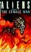 Books : The Female War: Aliens, Book 3 (Aliens)