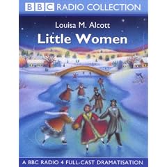 Little Women: A BBC Radio 4 Full-cast Dramatisation. Starring Gayle Hunnicutt, Marcus D'Amico & Jemma Redgrave (BBC Young Collection)