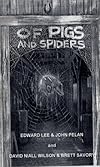 Of Pigs and Spiders