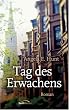 Tag des Erwachens: Roman