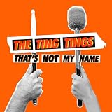 Music : That's Not My Name