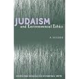 Judaism and Environmental Ethics by  Martin D. Yaffe