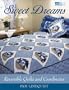 Sweet Dreams: Reversible Quilts and Coordinates