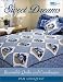 Sweet Dreams: Reversible Quilts and Coordinates by Pamela Lindquist