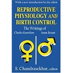 Reproductive Physiology and Birth Control: The Writings of Charles and Annie Besant book cover