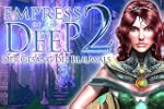Empress of the Deep 2: Der Gesang des...