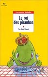 Le Roi des piranhas