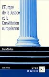 Revue Presses Universitaires de France - PUF  / L'Europe de la Justice et la Constitution européenne