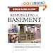 Remodeling a Basement: Expert Advice from Start to Finish (Taunton's Build Like a Pro)