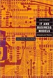 Review Copenhagen Business School Press  / IT and Business Models: Concepts and Theories