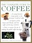 The Complete Guide to Coffee (Illustrated Encyclopedia)