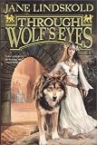 Through Wolf's Eyes (Wolf, Book 1)
