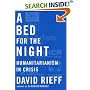 A Bed for the Night: Humanitarianism in Crisis