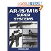 AR-15/M16 Super Systems