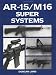 AR-15/M16 Super Systems