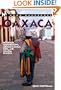 Moon Handbooks: Oaxaca 2 Ed: Mountain Craft Regions, Archaeological Sites, and Coastal Resorts