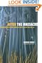 After the Massacre: Commemoration and Consolation in Ha My and My Lai (Asia: Local Studies/Global Themes)