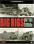Big Rigs of the 1950s (Crestline Series)