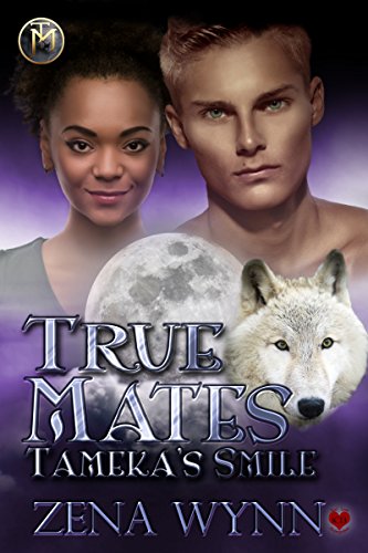 Tameka's Smile (True Mates Book 4)
