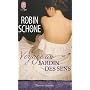 Voyage au jardin des sens de Robin Schone