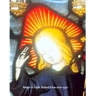 Images in Light: Stained Glass 1200-1550 by Michael Michael