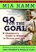  : Go For the Goal : A Champion's Guide To Winning In Soccer And Life