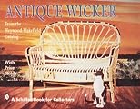 Antique Wicker: From the Heywood-Wakefield Catalog : With Price Guide (Schiffer Book for Collectors (Paperback))