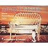 Antique Wicker: From the Heywood-Wakefield Catalog : With Price Guide (Schiffer Book for Collectors)