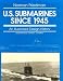 Books : U.S. Submarines Since 1945: An Illustrated Design History